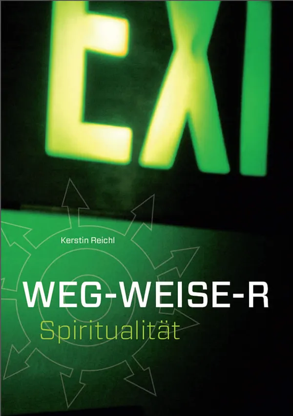 WEG-WEISE-R Spiritualität
